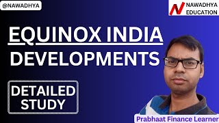 Equinox India Developments Ltd detailed study | equinox india developments share latest news