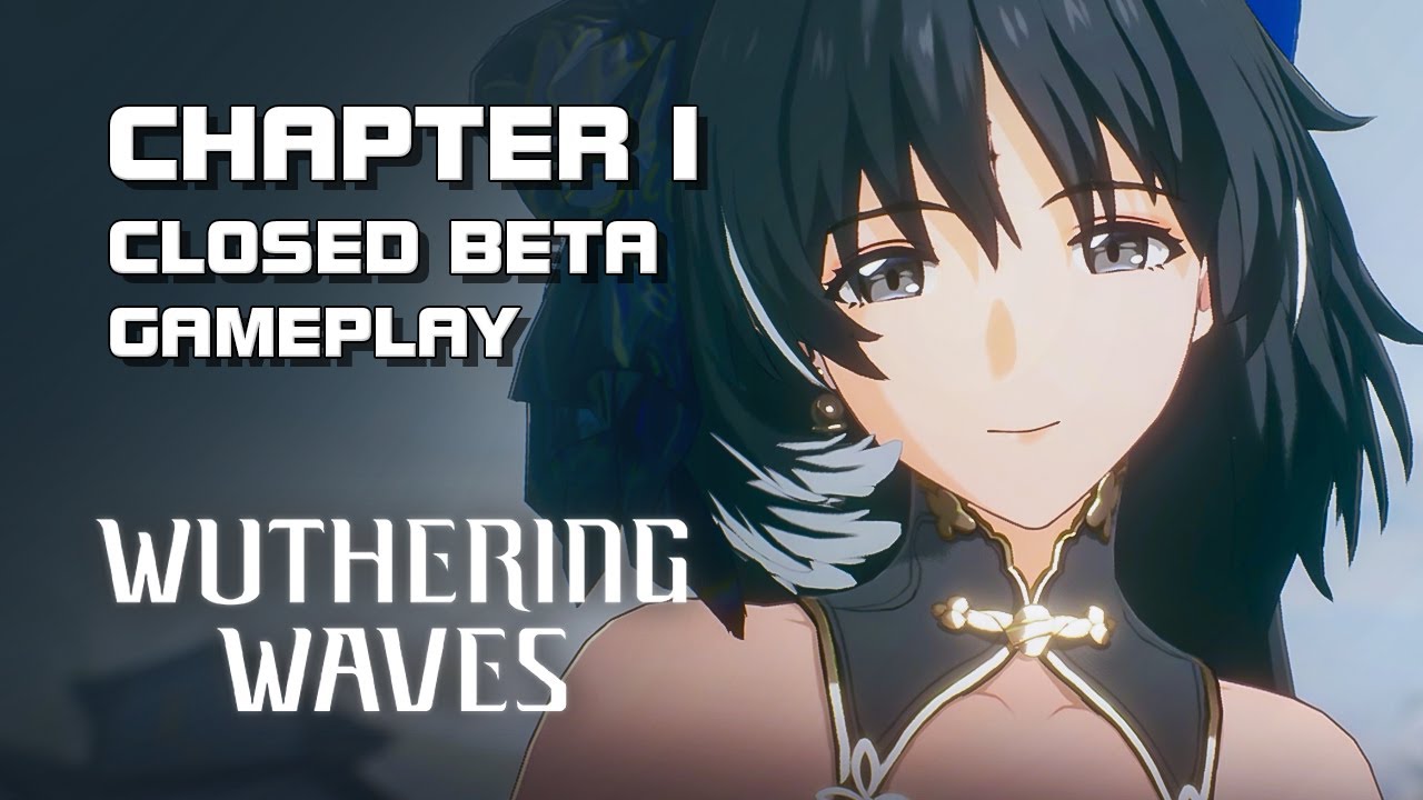 Wuthering Waves Chapter 1 Gameplay Closed Beta Pc Version En