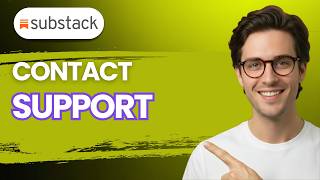 How To Contact Substack Support [2026 Full Guide]