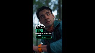 Epic Tips x Galaxy Watch Ultra: Siren | Samsung