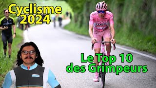 🚴‍♂️Cyclisme 2024🚴‍♂️ : Le Top 10 des Grimpeurs