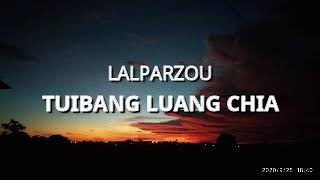 Tuibang luang chia | Lalparzo _audio