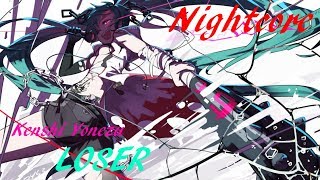 【Rikka music】[Nightcore] Kenshi Yonezu - LOSER