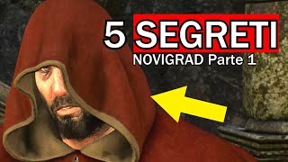 The Witcher 3 Segreti ITA: 5 SEGRETI che vi siete persi a NOVIGRAD (Parte 1)