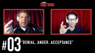 Talking Sopranos #3 "Denial, Anger, Acceptance"