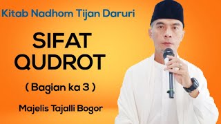 SIFAT QUDROT ( Bagian ka 3 ) || Kitab Nadhom Tijan Daruri