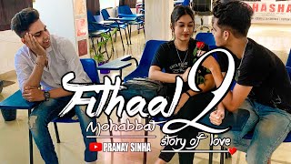 | Filhaal 2 Mohabbat | Story of love | Akashy kumar | Bpraak| Arvindr khaira | Pranay sinha | 2021