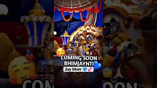 coming soon bhim jaynti 🙏🙏 #short #shortvideo #trending #viral #bhimarmy #bhim