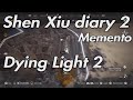 Dying Light 2 - Shen Xiu diary 2 Memento