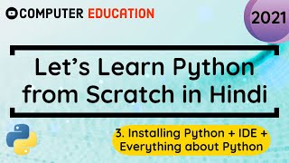 3. Installing Python + IDE (Pycharm) || Learn Python in 2021 from Scratch [Hindi]