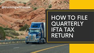 How to File Your Quarterly IFTA Fuel Tax Return (Step-by-Step Guide for Truckers)