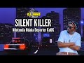 Silent killer -Ndotenda Ndaka Deporter KuUK