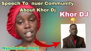 Chudier Deng | Speech to Nuer Community about Khor D | Naath TV Plus+ | Naath Nuer | Information