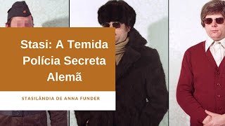 Stasi: A Temida Polícia Secreta da Alemanha Oriental.