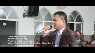 Lalthansanga Colney - Beramno kan awi ang (Official)