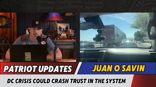 Juan O Savin & Nino Rodriguez Patriot Updates🔥DC Crisis Could Crash Trust in the System