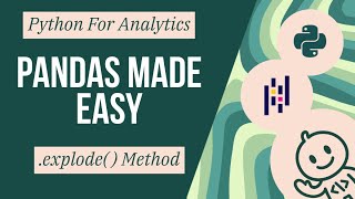 Pandas Made Easy - Explode Method | Python Pandas Tutorial