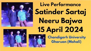 Satinder Sartaj Live Chandigarh University | Neeru Bajwa | 15 April 2024 #chandigarhuniversity #cu