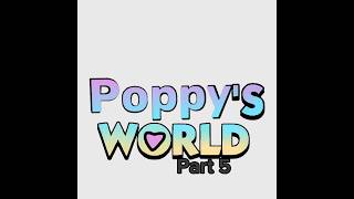 (My au) Poppy's World! (Meet Toddles!) Part 5 #dandysworld #art #fy