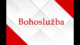 Bohoslužba 29.12. 2024