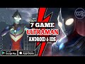 7 GAME ULTRAMAN TERBAIK ANDROID & IOS || offline