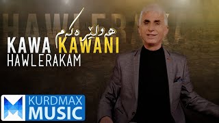 Kawa Kawani - Hawlerakam | کاوە کاوانی - هەولێرەکەم