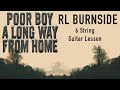 RL Burnside Poor Boy 6 String Guitar Lesson #poorboy  #rlburnside #blues #bluesboyjag #guitarlesson