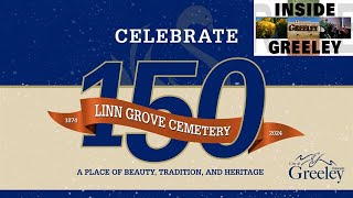 Inside Greeley: Linn Grove Cemetery Celebrates 150 Years of Service
