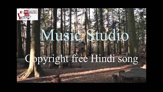 No Copyright Hindi Songs | New Nocopyright Hindi Song | Bollywood Hit Songs I Arijit Singh Song!