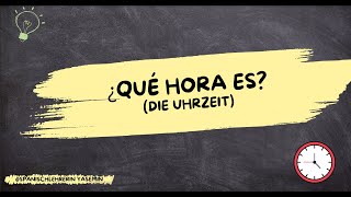 ⌚️ ¿Qué hora es? – Die Uhrzeit auf Spanisch⎜spanischlehrerin_yasemin