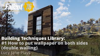 Fallout 76 - How to put wallpaper on both sides - Building Techniques Library