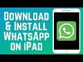How to Download & Install WhatsApp on iPad in 2026