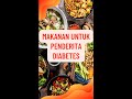 MAKANAN UNTUK PENDERITA DIABETES #shorts #sehat #kesehatan