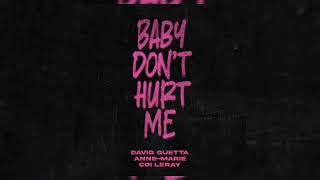David Guetta, Anne-Marie, Coi Leray - Baby Don't Hurt Me