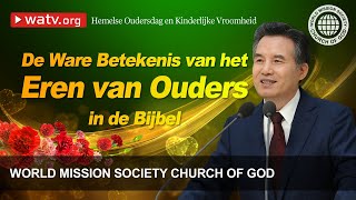 Hemelse Oudersdag en Kinderlijke Vroomheid | Kerk van God