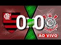 FLAMENGO x CORINTHIANS (COPA DO BRASIL 2024)