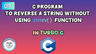 C program to reverse string without strrev( ) function | #63 | #c #program #turboc