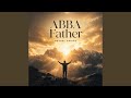 Abba Father