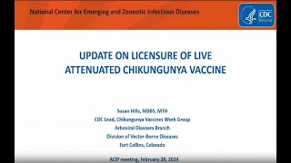 Feb 28, 2024 ACIP Meeting - Chikungunya Vaccines