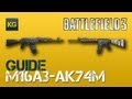 Guide - M16A3 vs AK74M  (Battlefield 3 Gameplay/Commentary)