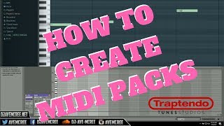 How To Make Midi Packs in FL Studio and Ableton
