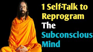 The 1 Self-Talk to Break Negative Thoughts - Reprogramming the Subconscious Mind Swami Mukundananda