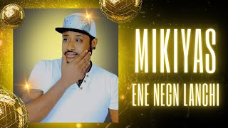 Mikiyas Chernet - Ene Negn Lanchi Lyrics =//= ሚኪያስ ቸርነት - እኔ ነኝ ላንቺ ከግጥም ጋር#dagi_lyrics