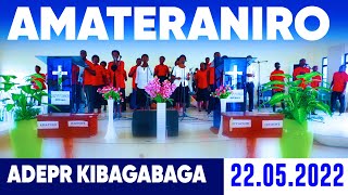 🔵ITERANIRO RYO KUCYUMWERU  ADEPR KIBAGABAGA  22/05/2022