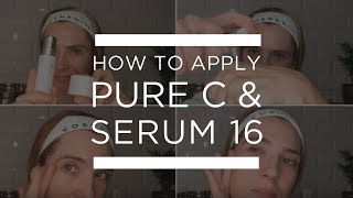 [Tutorial]: How to Apply Cosmedix Pure C \u0026 Serum 16