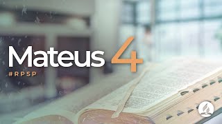 Mateus 4 -  Reavivados Por Sua Palavra | #RPSP