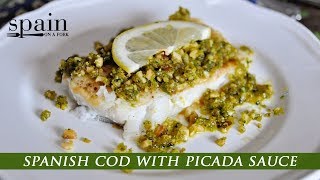 The BEST PAN GRILLED COD: with Spanish Almond Picada Sauce