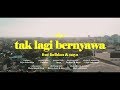 LILYO - Tak Lagi Bernyawa (Official Music Video) ft. Fadhlan & Naya