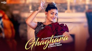 Ghaghara - Sapna Choudhary | Amit Dhull | Nonu Rana | New Haryanvi Song Haryanavi 2022