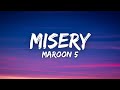 Maroon 5 - Misery (Lyrics)